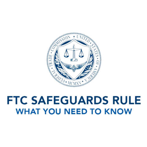 FTC FTC Safeguards Rule logo with text "WHAT YOU NEED TO KNOW," emphasizing compliance and risk management in cybersecurity.